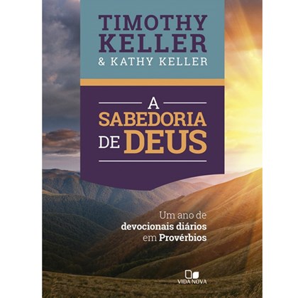A Sabedoria de Deus | Timothy Keller e Kathy Keller