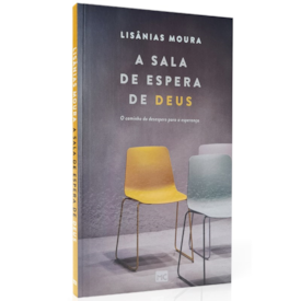A sala de espera de Deus | Lisânias Moura