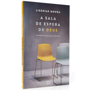 A sala de espera de Deus | Lisânias Moura