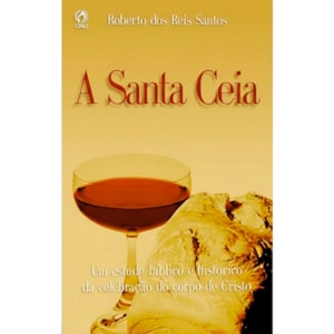 A Santa Ceia | Roberto dos Reis Santos