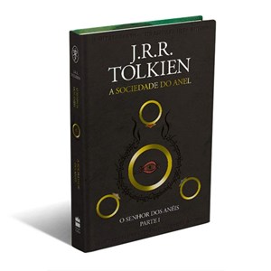 A Sociedade do Anel | O Senhor dos Anéis | J. R. R. Tolkien