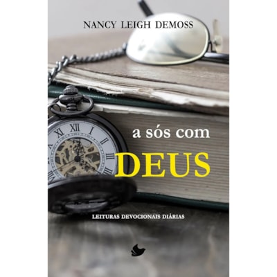 A sós com Deus | Nancy Leigh DeMoss