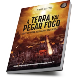 Segunda imagem do produto A Terra Vai Pegar Fogo | Renato Cardoso