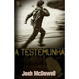 A Testemunha | Josh Macdowell