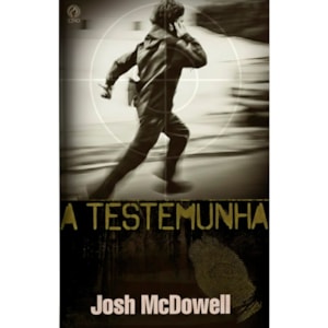 A Testemunha | Josh Macdowell