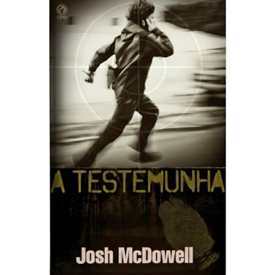 A Testemunha | Josh Macdowell