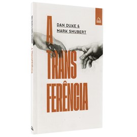 A Transferência | Dan Duke e Mark Shubert