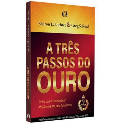 Segunda imagem do produto A Três Passos Do Ouro | Sharon L. Lechter e Greg S. Reid