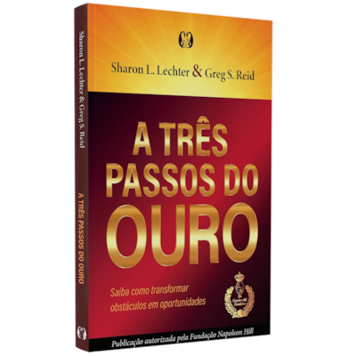 A Três Passos Do Ouro | Sharon L. Lechter e Greg S. Reid
