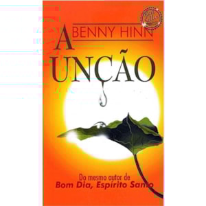 A Unção | Grande | Benny Hinn