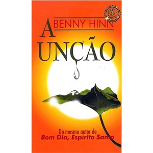 A Unção | Grande | Benny Hinn