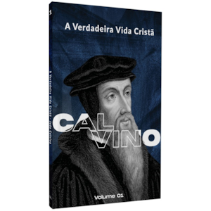 Segunda imagem do produto A Verdadeira Vida Cristã | Calvino | Vol. 1