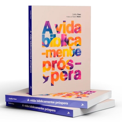 Segunda imagem do produto A Vida Biblicamente Próspera | Carlito Paes
