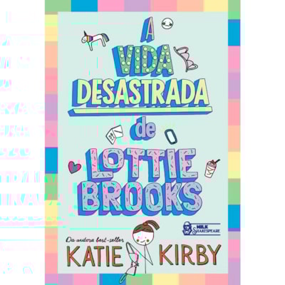 A Vida Desastrada de Lottie Brooks | Volume 1 | Katie Kirby