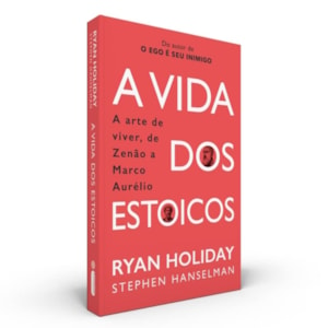 A Vida dos Estoicos
 | Ryan Holiday