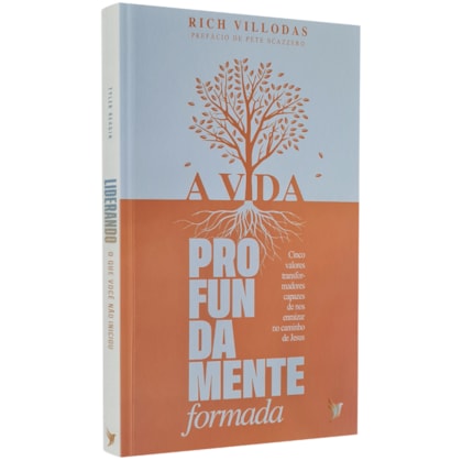 A Vida Profundamente Formada | Rich Villodas