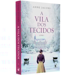 A Vila dos Tecidos | Livro 1
                                         | Anne Jacobs