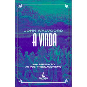 A Vinda |  John Walvoord