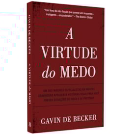 A Virtude do Medo | Gavin de Becker