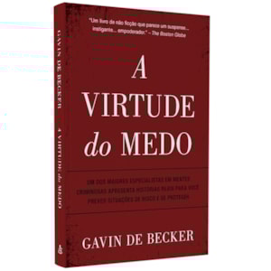 A Virtude do Medo | Gavin de Becker