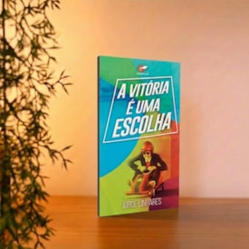 Segunda imagem do produto A Vitória é Uma Escolha | Jorge Linhares
