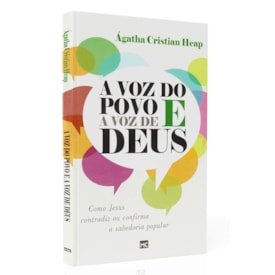 A voz do povo e a voz de Deus | Ágatha Cristian Heap