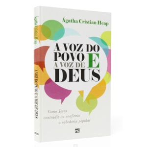 A voz do povo e a voz de Deus | Ágatha Cristian Heap