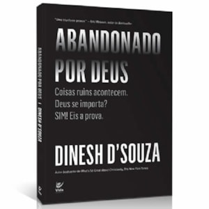 Abandonado por Deus | Dinesh D´Souza