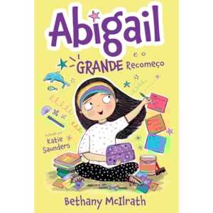 Abigail e o Grande Recomeço | Bethany McIlrath