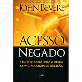 Acesso Negado | John Bevere