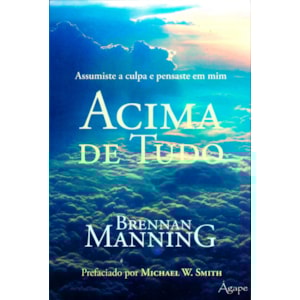 Acima de Tudo | Brennan Manning