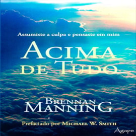 Acima de Tudo | Brennan Manning