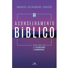 Aconselhamento Bíblico | Manuel Alexandre Junior