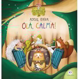 Adeus, Raiva. Olá, Calma! | Ciranda Cultural