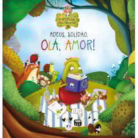 Adeus, Solidão. Olá, Amor! | Ciranda Cultural