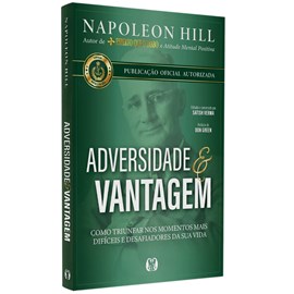 Adversidade e Vantagem | Napoleon Hill
