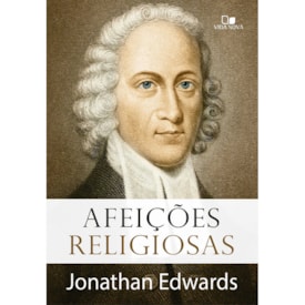Afeições religiosas | Jonathan Edwards