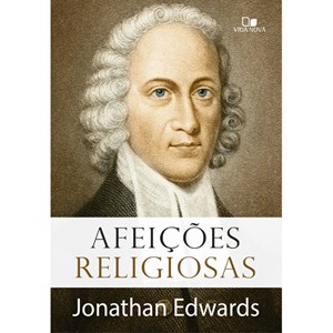 Afeições religiosas | Jonathan Edwards
