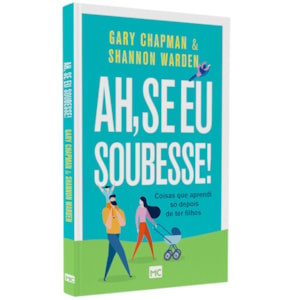 Ah, Se Eu Soubesse! | Gary Chapman | Shannan Warden