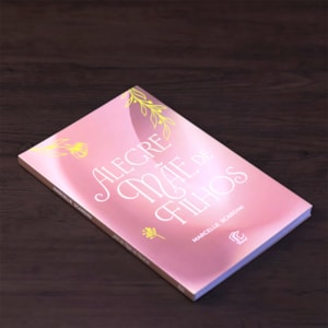 Segunda imagem do produto Alegre Mãe de Filhos | 
                                        Marcelle Scardini