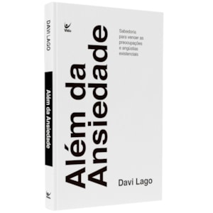 Além da Ansiedade | Davi Lago