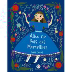 Alice no País das Maravilhas | Lewis Carroll