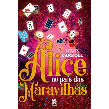 Alice no País das Maravilhas | Lewis Carroll | Camelot