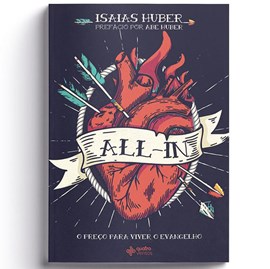 All-in O Preço para viver o evangelho | Isaias Huber