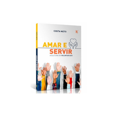 Segunda imagem do produto Amar e Servir | Costa Neto