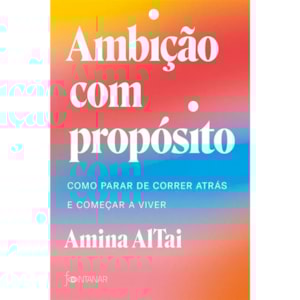 Ambição Com Propósito | Amina Altai