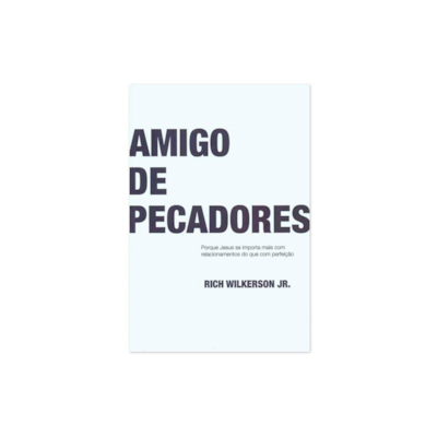 Segunda imagem do produto Amigo de Pecadores | Rich Wilkerson Jr.
