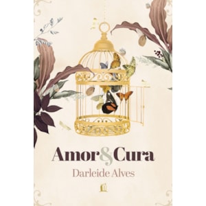 Amor e Cura | Darleide Alves