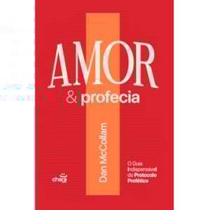 Amor e Profecia | Dan McCollam