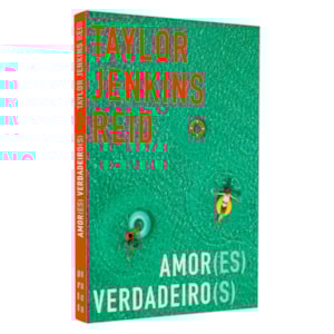 Amor(es) Verdadeiro(s) | Taylor Jenkins Reid